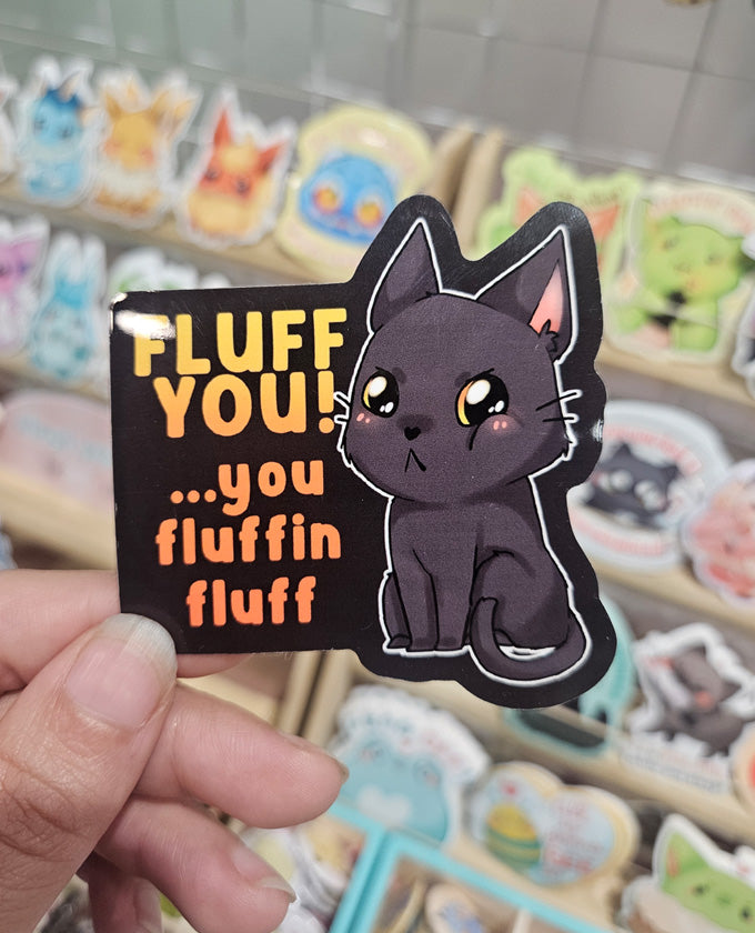 Fuff you - Vinyl sticker