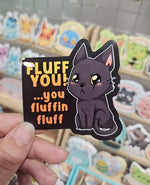 Fuff you - Vinyl sticker