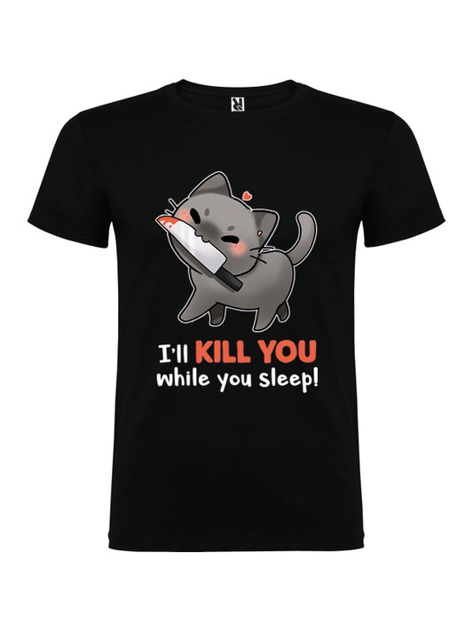 Te mataré mientras duermes - Camiseta