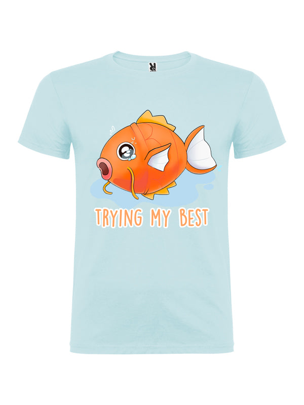 Trying my best - T-shirt