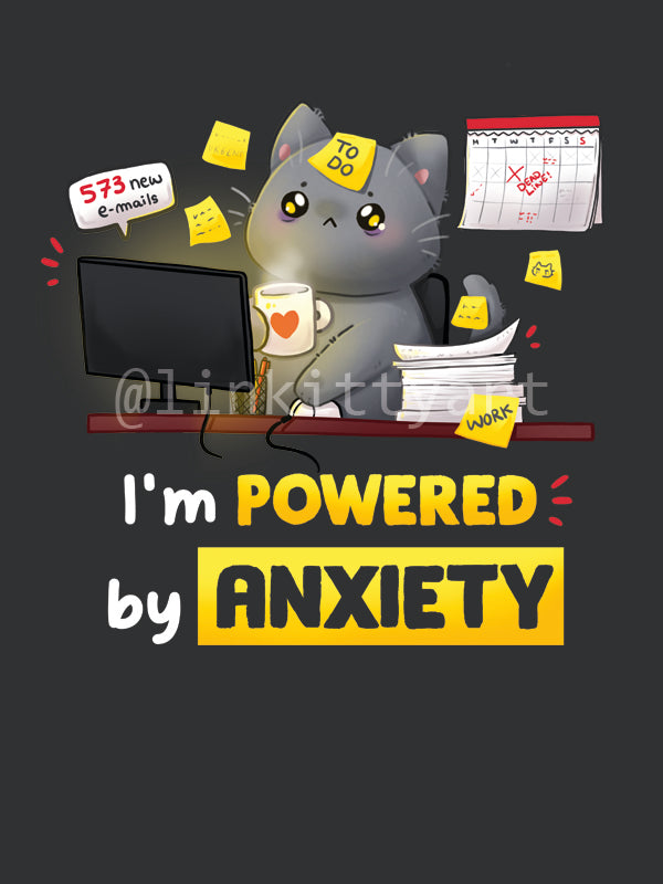 Powered by anxiety - T-shirt